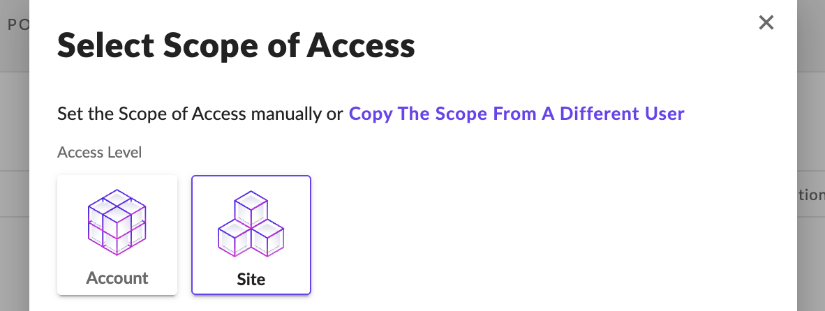 Select Scope of Access with Site selected
